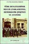 Türk Devletlerinde Meclis (Parlamento), Demokratik DüÅŸünce ve Atatürk vignette