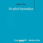 Bir Şehrin Boynundayız vignette